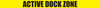 Active Dock Zone - Inline Printed Floor Marking Tape
