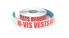 Hi-Vis Vests Required - Inline Printed Floor Marking Tape