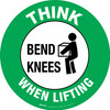 Think Bend Knees When Lifting Floor Sign