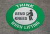 Think Bend Knees When Lifting Floor Sign