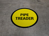 Pipe Treader Floor Sign Pipe Treader Floor Sign