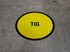 TIG Floor Sign TIG Floor Sign