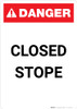 Closed Stope - Portrait Wall Sign