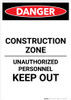 Construction Zone Authorized Personnel - Portrait Wall Sign Construction Zone Authorized Personnel - Portrait Wall Sign
