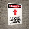 Crane Operating Overhead With Arrow - Portrait Wall Sign Crane Operating Overhead With Arrow - Portrait Wall Sign