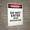 Do Not Enter Open Excavation - Portrait Wall Sign Do Not Enter Open Excavation - Portrait Wall Sign