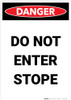 Do Not Enter Stope - Portrait Wall Sign Do Not Enter Stope - Portrait Wall Sign
