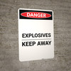 Explosives Keep Away - Portrait Wall Sign Explosives Keep Away - Portrait Wall Sign