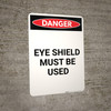 Eye Shield Must be Used - Portrait Wall Sign