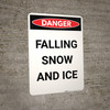 Falling Snow and Ice - Portrait Wall Sign Falling Snow and Ice - Portrait Wall Sign