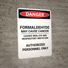 Formaldehyde May Cause Cancer - Portrait Wall Sign Formaldehyde May Cause Cancer - Portrait Wall Sign