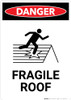 Fragile Roof with Icon - Portrait Wall Sign Fragile Roof with Icon - Portrait Wall Sign