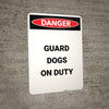 Guard Dogs On Duty - Portrait Wall Sign