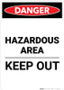 Hazardous Area Keep Out - Portrait Wall Sign Hazardous Area Keep Out - Portrait Wall Sign