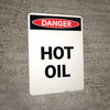 Hot Oil - Portrait Wall Sign