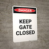Keep Gate Closed - Portrait Wall Sign
