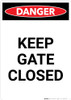 Keep Gate Closed - Portrait Wall Sign