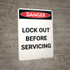 Lock Out Before Servicing - Portrait Wall Sign