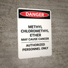 Methyl Chloromethyl Ether May Cause Cancer - Portrait Wall Sign