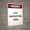 Danger: Eye Protection Required - Portrait Wall Sign
