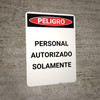 Danger: Authorized Personnel Only Spanish - Portrait Wall Sign