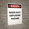 Wood Dust Explosion Hazard - Portrait Wall Sign Wood Dust Explosion Hazard - Portrait Wall Sign