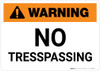 Warning: No Tresspassing Landscape