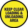 Keep Clear Loading and Unloading Area (Yellow Circle) - Floor Sign