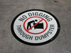 No digging Through Dumpster - Floor Sign No digging Through Dumpster - Floor Sign