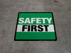 Safety First (Green/Square) - Floor Sign Safety First (Green/Square) - Floor Sign