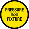 Pressure Test Fixture Floor Sign Pressure Test Fixture Floor Sign