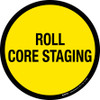 Roll Core Staging Floor Sign Roll Core Staging Floor Sign