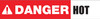 Danger: Hot - Inline Printed Floor Marking Tape