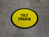 Tilt Truck Floor Sign Tilt Truck Floor Sign
