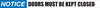 Notice: Doors Must Be Kept Closed - Inline Printed Floor Marking Tape