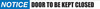 Notice: Door To Be Kept Closed - Inline Printed Floor Marking Tape