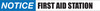 Notice: First Aid Station - Inline Printed Floor Marking Tape