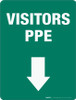 Visitors PPE (Green Arrow Down) - Floor Sign Visitors PPE (Green Arrow Down) - Floor Sign