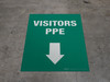 Visitors PPE (Green Arrow Down) - Floor Sign Visitors PPE (Green Arrow Down) - Floor Sign