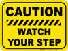 Caution: Watch Your Step (Rectangle/Yellow) - Floor Sign Caution: Watch Your Step (Rectangle/Yellow) - Floor Sign