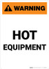 Warning: Hot Equipment - Portrait Wall Sign Warning: Hot Equipment - Portrait Wall Sign