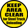 Keep Area Clear for Steel Truck Unloading Floor Sign