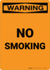 Warning: No Smoking - Portrait Wall Sign Warning: No Smoking - Portrait Wall Sign