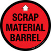 Scrap Material Barrel Floor Sign