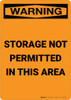 Warning: Storage Not Permitted in This Area - Portrait Wall Sign Warning: Storage Not Permitted in This Area - Portrait Wall Sign