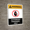 Warning: Authorized Personnel Only ANSI - Portrait Wall Sign Warning: Authorized Personnel Only ANSI - Portrait Wall Sign