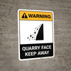 Warning: Quarry Face - Keep Away ANSI - Portrait Wall Sign