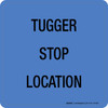 Tugger Stop Location Floor Sign Tugger Stop Location Floor Sign