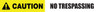 Caution: No Trespassing - Inline Printed Floor Marking Tape