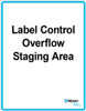 Wall Sign: (Mylan Logo) Label Control Overflow Staging Area 11"x14" (Mounted on 3mm PVC)
